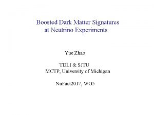 Boosted dark matter Boosted dark matter
