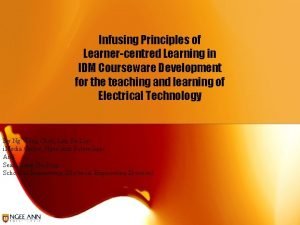 Infusing Principles of Learnercentred Learning in IDM Courseware