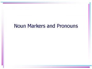 Noun markers