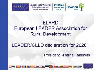 ELARD European LEADER Association for Rural Development LEADERCLLD