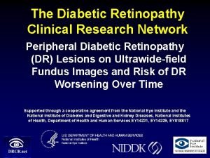 Diabetic retinopathy clinical research network