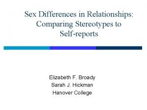 Sex Differences in Relationships Comparing Stereotypes to Selfreports