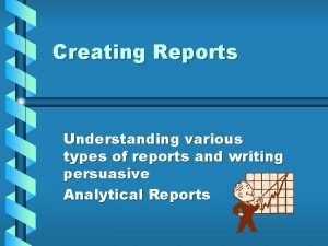 Various types of reports