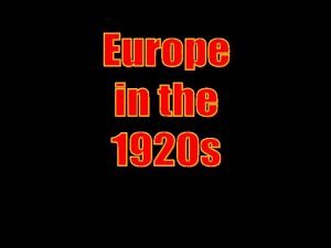 Europe in 1919 Ramsay Mac Donald 1924 1929