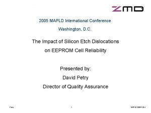 2005 MAPLD International Conference Washington D C The