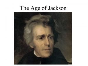 The Age of Jackson The election of 1824
