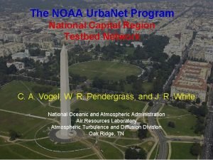 The NOAA Urba Net Program National Capital Region