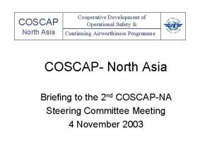 COSCAP Cooperative Development of Operational Safety North Asia