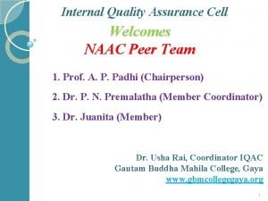 Internal Quality Assurance Cell Welcomes NAAC Peer Team