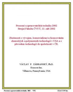 Procesn a zpracovatelsk technika 2002 Strojn Fakulta VUT