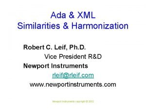 Ada XML Similarities Harmonization Robert C Leif Ph