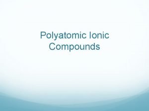Polyatomic ion