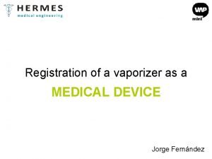 Vaporizer medical device