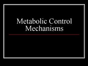 Metabolic Control Mechanisms Gene Regulation in Prokaryotes and