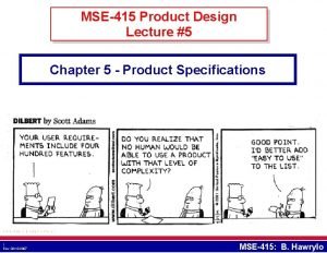 MSE415 Product Design Lecture 5 Chapter 5 Product