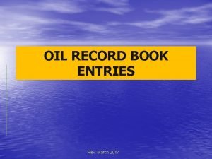 Oil record book part 1 entries example