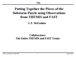 Title Putting Together the Pieces of the Substorm