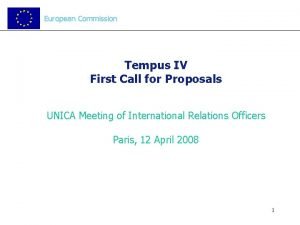 European Commission Tempus IV First Call for Proposals