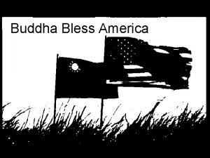 Buddha bless america Buddha bless america