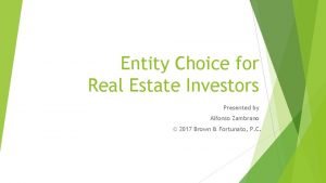 Best entity for real estate