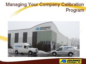Managing Your Company Calibration Program Managing Your Company
