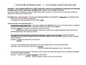 Laccord du participe pass 1 Le participe pass