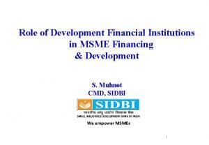 Role of Development Financial Institutions in MSME Financing