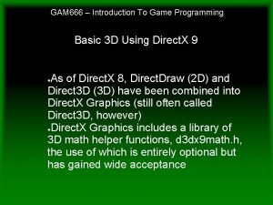 GAM 666 Introduction To Game Programming Basic 3