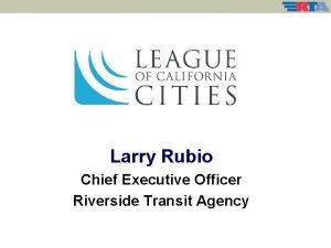 Larry rubio riverside transit agency