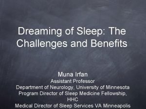 Dreaming of Sleep The Challenges and Benefits Muna