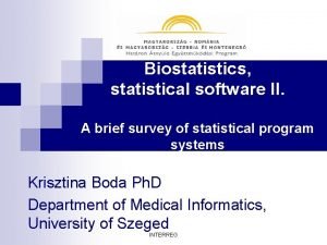 Biostatistics statistical software II A brief survey of