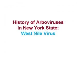 History of Arboviruses in New York State West