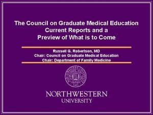 The Council on Graduate Medical Education Current Reports