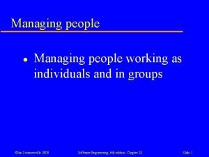 Managing people l Managing people working as individuals