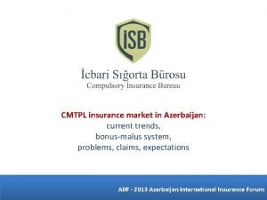 CMTPL insurance market in Azerbaijan current trends bonusmalus