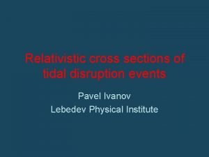 Relativistic cross sections of tidal disruption events Pavel