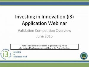Investing in Innovation i 3 Application Webinar Validation