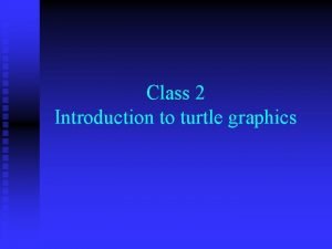 Introduction to turtle graphics