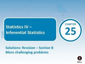 Statistics IV Inferential Statistics Solutions Revision Section B