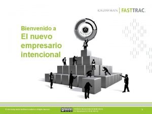 Bienvenido a El nuevo empresario intencional 2012 Ewing