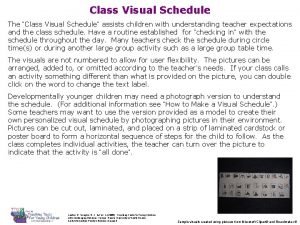 Class Visual Schedule The Class Visual Schedule assists