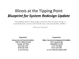 Illinois at the Tipping Point Blueprint for System