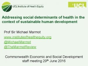 Addressing social determinants of health in the context