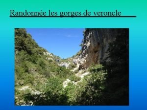 Randonne les gorges de veroncle Le parcours Distance