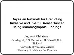 Bayesian Network for Predicting Invasive and Insitu Breast