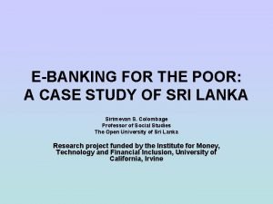 EBANKING FOR THE POOR A CASE STUDY OF