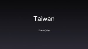 Taiwan Emre etin Republic of China Taiwan General