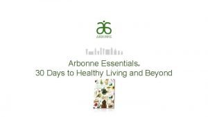 Arbonne Essentials 30 Days to Healthy Living and