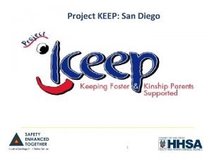 Project KEEP San Diego 1 Evidenced Based Practice