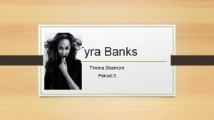 Tyra banks biography